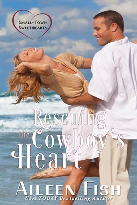 Cover image for Rescuing the Cowboy's Heart