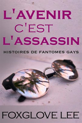 Cover image for L'avenir, c'est l'assassin