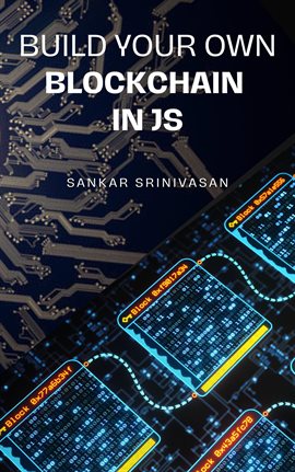 Cover image for Build Your Own Blockchain In JS