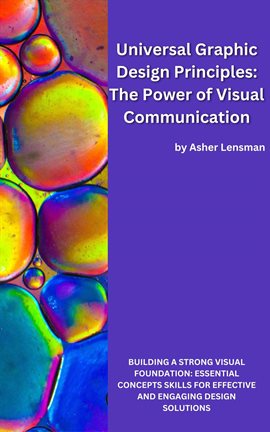Cover image for Universal Graphic Design Principles: The Power of Visual Communication
