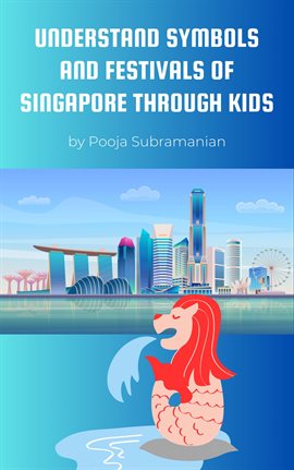 Cover image for Understand Symbols and Festivals of Singapore through Kids