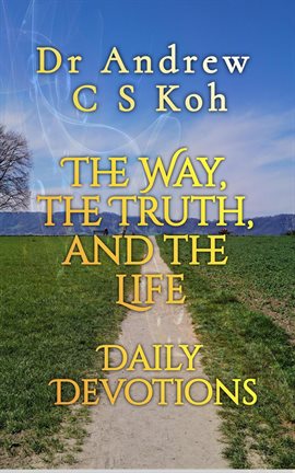 Cover image for The Way, the Truth, and the Life