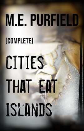 Cover image for Complete Cities That Eat Islands