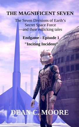 Cover image for Endgame - Episode 1 - "Inciting Incident"