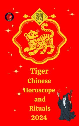 Cover image for Tiger Chinese Horoscope and Rituals 2024