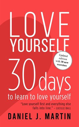 Cover image for Love Yourself: 30 Days to Learn to Love Yourself
