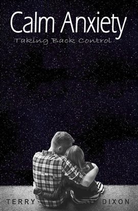 Cover image for Calm Anxiety: Taking Back Control