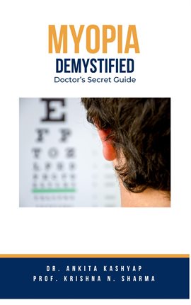 Cover image for Myopia Demystified: Doctor's Secret Guide