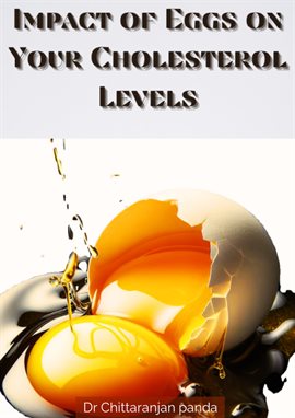 Cover image for Impact of Eggs on Your Cholesterol Levels