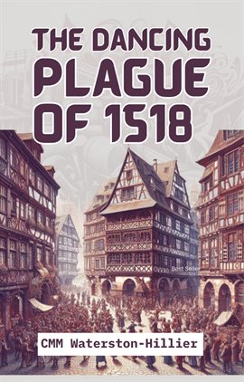 Cover image for The Dancing Plague of 1518