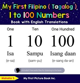 My First Filipino (Tagalog) 1 to 100 Numbers Book With English Translations