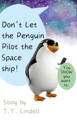 Imagen de portada para Don't Let the Penguin Pilot the Spaceship!