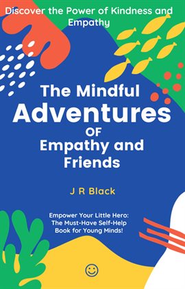Imagen de portada para The Mindful Adventures of Empathy and Friends
