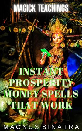 Cover image for Instant Prosperity Money Spells That Work