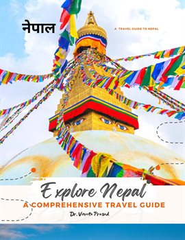 Cover image for Explore Nepal: A Comprehensive Travel Guide