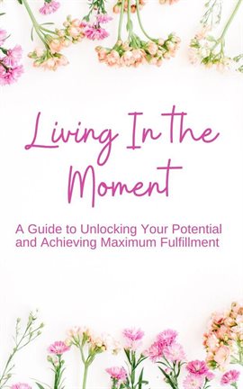 Cover image for Living in the Moment