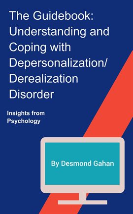 Cover image for The Guidebook: Understanding and Coping With Depersonalization / Derealization Disorder