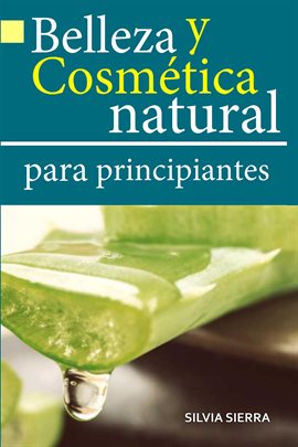 Cover image for Belleza y cosmética natural para principiantes
