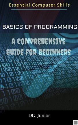Cover image for Basics of Programming: A Comprehensive Guide for Beginners