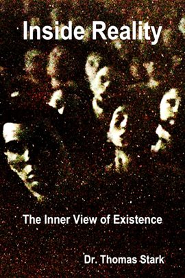 Cover image for Inside Reality: The Inner View of Existence