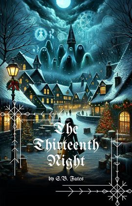 Cover image for The Thirteenth Night: A Christmas Horror