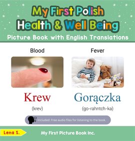 Cover image for My First Polish Health and Well Being Picture Book with English Translations