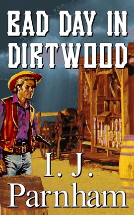 Cover image for Bad Day in Dirtwood