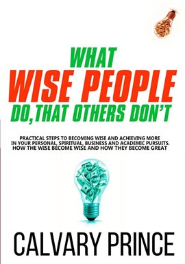 Cover image for What Wise People Do, That Others Don't