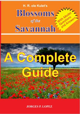 Cover image for H R ole Kulet's Blossoms of the Savannah: A Complete Guide
