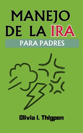 Cover image for Manejo de la Ira Para Padres