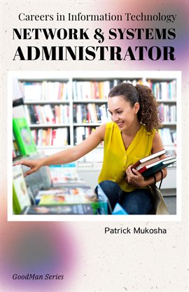 Cover image for "Careers in Information Technology: Network and Systems Administrator"