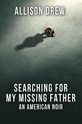 Cover image for Searching for my Missing Father