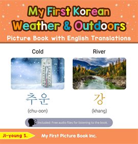 Cover image for My First Korean Weather & Outdoors Picture Book with English Translations