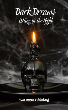 Cover image for Dark Dreams: Letting in the Night
