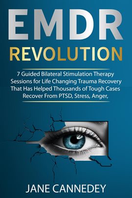 Cover image for EMDR Revolution 7 Guided Bilateral Stimulation Therapy Sessions for Life Changing Trauma Recovery...