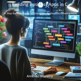 Cover image for Building Business Apps in C a Step-By-Step Guide to Enterprise Application Development