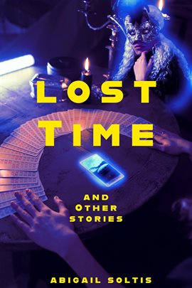 Cover image for Lost Time and Other Stories