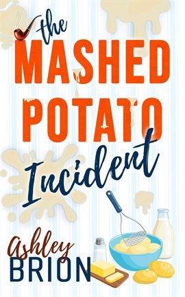 Cover image for The Mashed Potato Incident