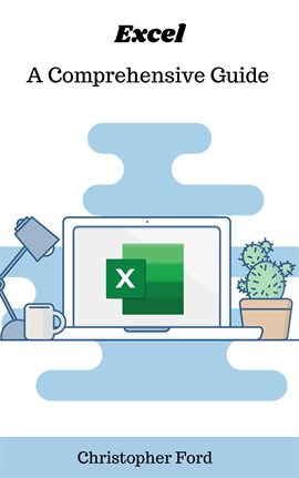 Cover image for Excel: A Comprehensive Guide