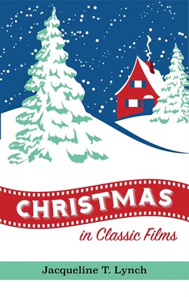 Imagen de portada para Christmas in Classic Films