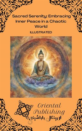 Cover image for Sacred Serenity Embracing Inner Peace in a Chaotic World