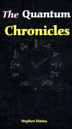 Cover image for The Quantum Chronicles