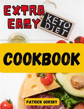 Cover image for Extra Easy Keto Diet Cookbook