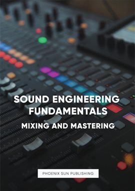 Cover image for Sound Engineering: Mastering and Mixing Music