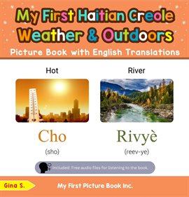 Cover image for My First Haitian Creole Weather & Outdoors Picture Book with English Translations