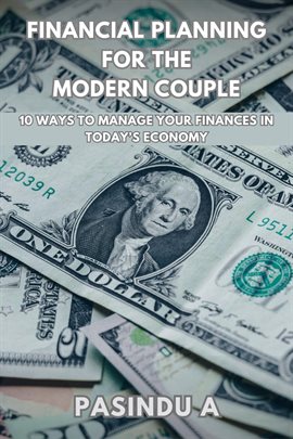 Cover image for Financial Planning for the Modern Couple: 10 Ways to Manage Your Finances in Today's Economy