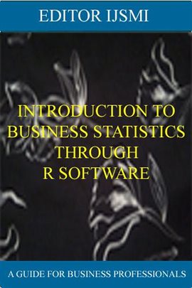 Imagen de portada para Introduction to Business Statistics Through R Software
