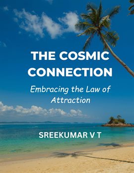 Cover image for The Cosmic Connection: Embracing the Law of Attraction