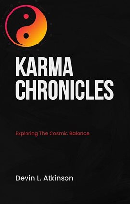 Cover image for Karma Chronicles: Exploring the Cosmic Balance