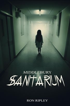 Cover image for Middlebury Sanitarium